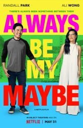 Always Be My Maybe (2019) NF WEB-DL 480p & 720p