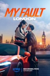 My Fault: London (2025) WEB-DL 480p, 720p, & 1080p