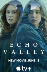 Echo Valley (2025) WEB-DL 480p, 720p, & 1080p