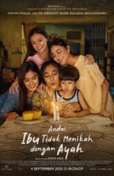 Andai Ibu Tidak Menikah Dengan Ayah (2025) NF WEB-DL 480p, 720p & 1080p