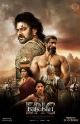 Baahubali: The Epic (2025) NF WEB-DL 480p, 720p & 1080p